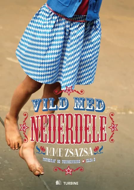 Vild med nederdele af Madame Zsazsa