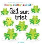 Glad, sur, trist af Guido van Genechten