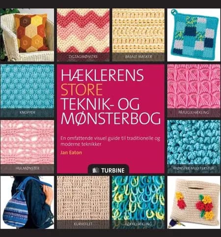 Hæklerens store teknik- og mønsterbog af Jan Eaton
