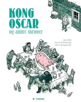 Kong Oscar og andre skrøner af Gwen de Bonneval (bearbejdede Jørn Riel tekster)