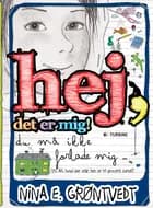 Hej, det er mig! - du må ikke forlade mig