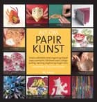 Alt om papirkunst af Ayako Brodek og Claire Waite Brown