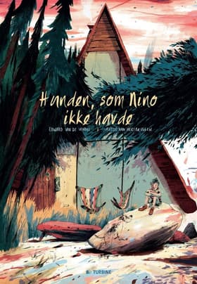 Hunden, som Nino ikke havde af Edward van de Vendel