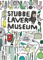 Stubbe laver museum af Åshild Kanstad Johnsen