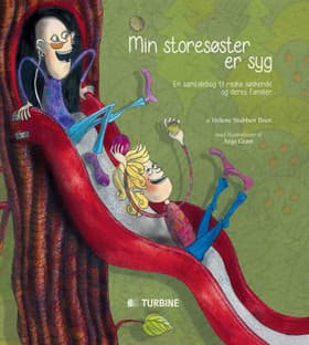 Min storesøster er syg af Helene Stubben Brun