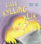 Lille Kylling klik af Jeanne Willis