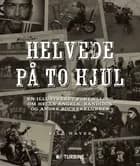 Helvede på to hjul af Bill Hayes