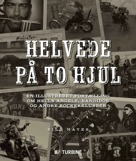 Helvede på to hjul af Bill Hayes