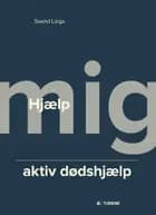 Hjælp mig - aktiv dødshjælp