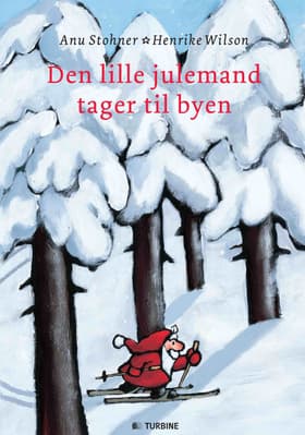 Den lille julemand tager til byen af Anu Stohner