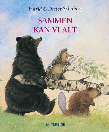 Sammen kan vi alt af Ingrid Schubert