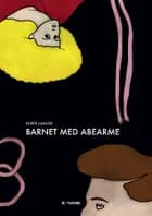 Barnet med abearme af Dorte Lilmose