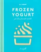 Frozen yogurt på den franske måde
