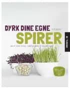 Dyrk dine egne spirer