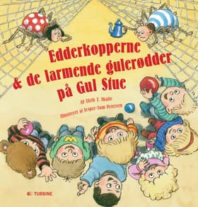Edderkopperne & de larmende gulerødder på Gul Stue af Ulrik T. Skafte