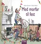 Med morfar til fest af Stefan Boonen