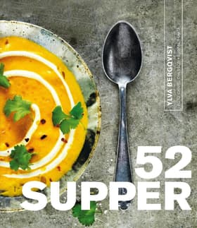 52 supper af Ylva Bergqvist