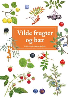 Vilde frugter og bær af Hermod Karlsen