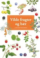 Vilde frugter og bær af Louise Imer Nabe-Nielsen