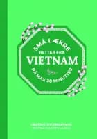 Små lækre retter fra Vietnam