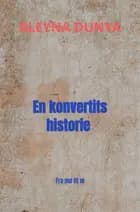 En konvertits historie