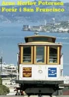 Forår i San Francisco af Arne Herløv Petersen