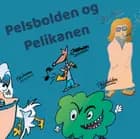 Pelsbolden og Pelikanen
