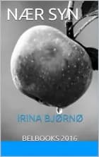 Nærsyn af Irina Bjørnø