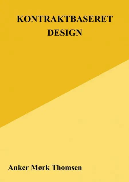 Kontraktbaseret Design af Anker Mørk Thomsen