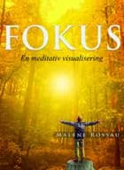 FOKUS - en meditativ visualisering