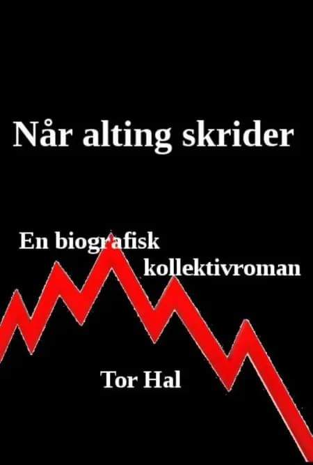 Når alting skrider af Tor Hal