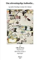 Om uforudsigelige ballonfår... af Ulla de Frey
