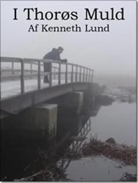 I Thorøs Muld af Kenneth Lund