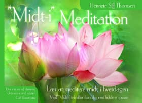 Midt-i - meditation af Henriete Siff Thomsen