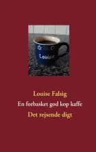 En forbasket god kop kaffe
