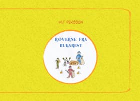 Røverne fra Bukarest af Ulf Persson