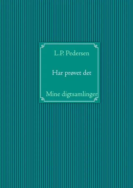 Har prøvet det af Lars Pedersen