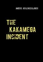 The Kakamega Incident