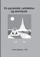 En pyramide i arkitektur og atomfysik