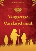Vennerne fra Verdenstræet af Michael Kammeyer
