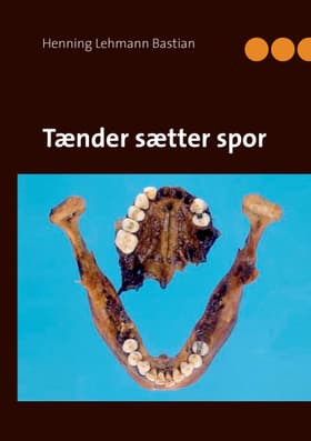 Tænder sætter spor af Henning Lehmann Bastian