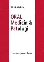 Oral medicin & patologi af Henning Lehmann Bastian