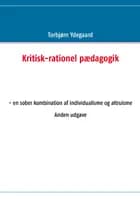 Kritisk-rationel pædagogik af Torbjørn Ydegaard
