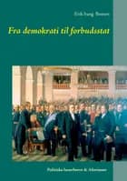 Fra demokrati til forbudsstat af Erik bang Boesen