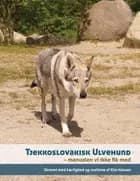 Tjekkoslovakisk ulvehund af Kim Hansen og Kim Hansen