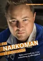 Fra narkoman til rollemodel