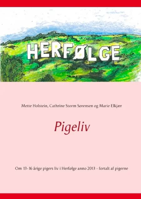 Pigeliv af Mette Holstein