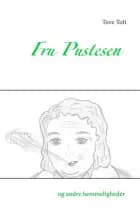 Fru Pustesen og andre hemmeligheder af Tove Toft