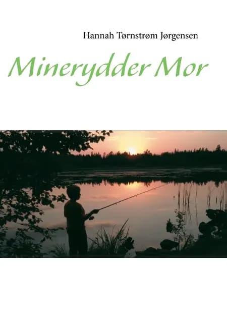Minerydder-mor af Hannah Tørnstrøm Jørgensen