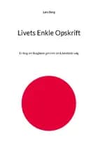 Livets Enkle Opskrift af Lars Berg